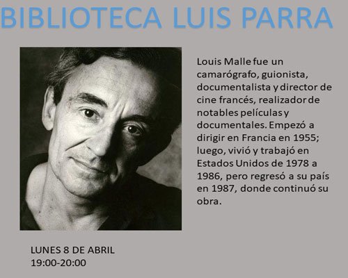 Hoy conoceremos a... Louis Malle, lunes 8 de abril